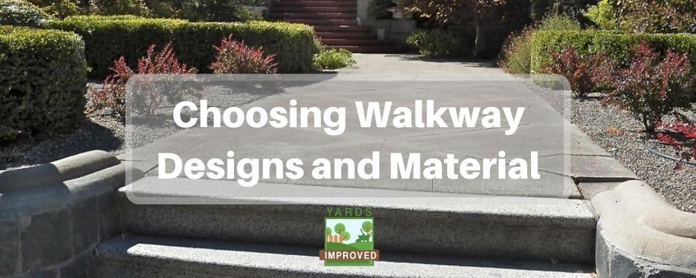how to pick a design and material for your walkway